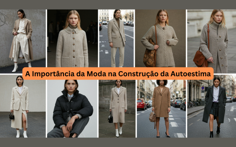 A Importância da Moda na Construção da Autoestima