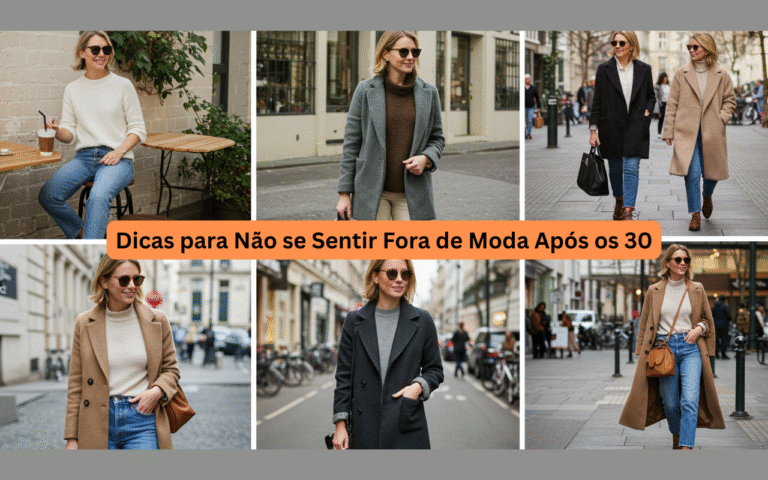 Dicas para Não se Sentir Fora de Moda Após os 30