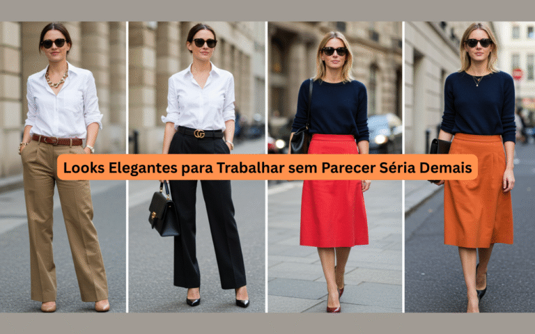 Looks Elegantes para Trabalhar sem Parecer Séria Demais
